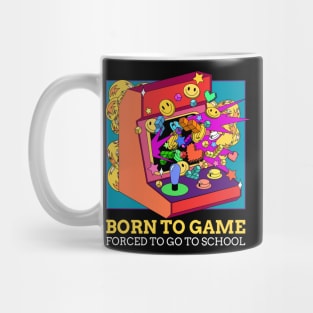 Born To Game, Forced To Go To School Mug